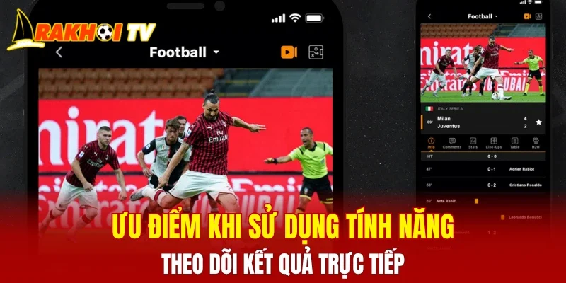 Ưu điểm khi sử dụng tính năng theo dõi kết quả trực tiếp